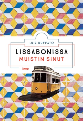 Lissabonissa muistin sinut (e-bok) av Luiz Ruff