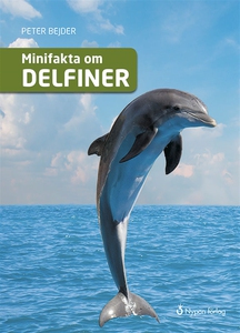 Minifakta om delfiner (ljudbok) av Peter Bejder