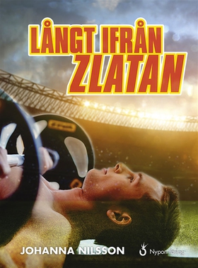 Långt ifrån Zlatan (ljudbok) av Johanna Nilsson
