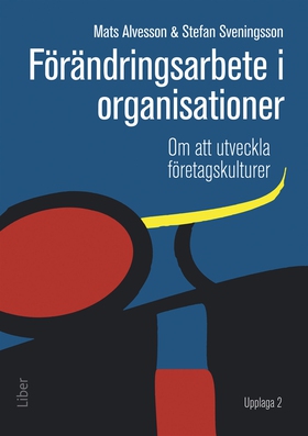 Förändringsarbete i organisationer (e-bok) av M