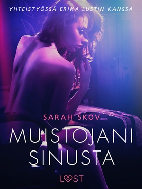 Muistojani sinusta - Sexy erotica (e-bok) av Sa