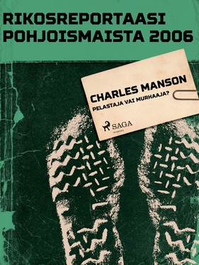 Charles Manson – pelastaja vai murhaaja? (e-bok