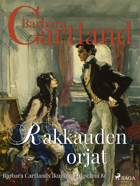 Rakkauden orjat (e-bok) av Barbara Cartland