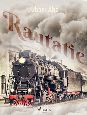 Rautatie (e-bok) av Juhani Aho