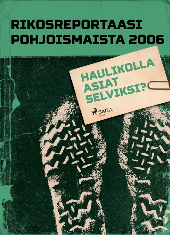 Haulikolla asiat selviksi? (e-bok) av Eri Tekijöitä