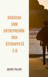 Krascha som entreprenör och återuppstå 2.0 (lju