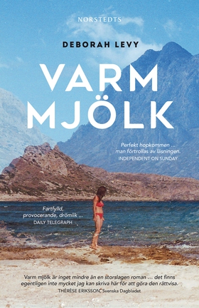 Varm mjölk (e-bok) av Deborah Levy