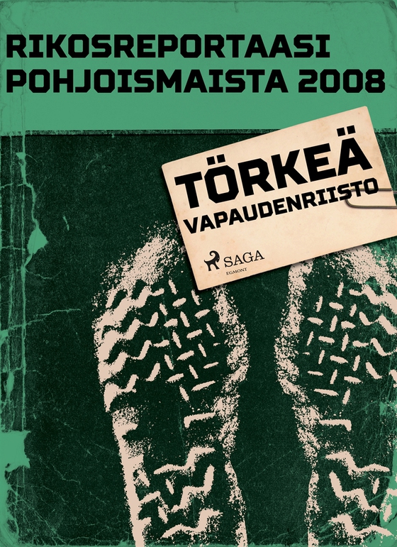 Törkeä vapaudenriisto (e-bok) av Eri Tekijöitä