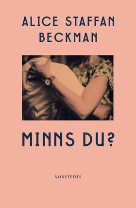 Minns du? (e-bok) av Alice Staffan Beckman