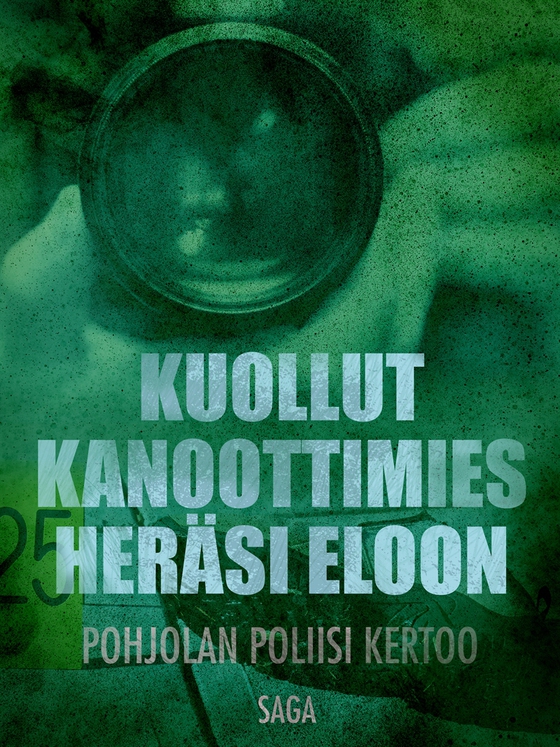 Kuollut kanoottimies heräsi eloon (e-bok) av Eri Tekijöitä