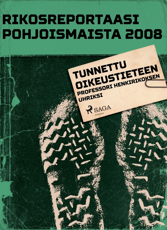 Tunnettu oikeustieteen professori henkirikoksen uhriksi (e-bok) av Eri Tekijöitä