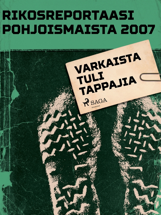 Varkaista tuli tappajia (e-bok) av Eri Tekijöitä