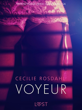 Voyeur - Sexy erotica (e-bok) av Cecilie Rosdah