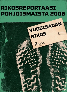 Vuosisadan rikos (e-bok) av Eri Tekijöitä