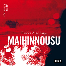 Maihinnousu (ljudbok) av Riikka Ala-Harja