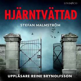 Hjärntvättad (ljudbok) av Stefan Malmström