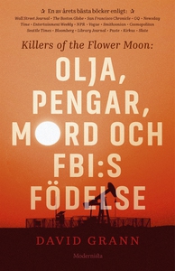 Olja, pengar, mord och FBI:s födelse: Killers o