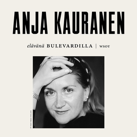 Elävänä Bulevardilla - Anja Kauranen (ljudbok) 