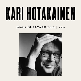 Elävänä Bulevardilla - Kari Hotakainen (ljudbok