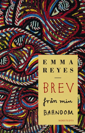 Brev från min barndom (e-bok) av Emma Reyes