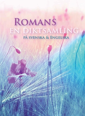 Romans en diktsamling på svenska & Engelska (e-