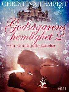 Godsägarens hemlighet 2 – en erotisk julberätte