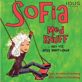 Sofia med knuff - Inte ett dugg annorlunda (lju