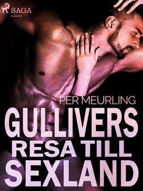 Gullivers resa till sexland (e-bok) av Per Meur