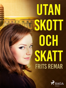 Utan skott och skatt (e-bok) av Frits Remar, Fr