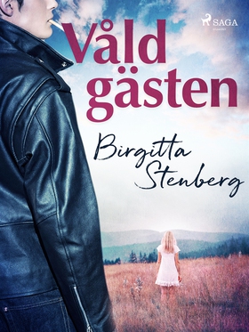 Våldgästen (e-bok) av Birgitta Stenberg