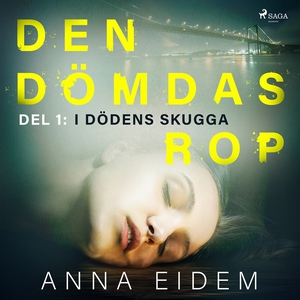 Den dömdas rop: Del 1 - I dödens skugga (ljudbo