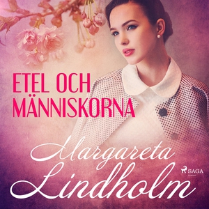 Etel och människorna (ljudbok) av Margareta Lin