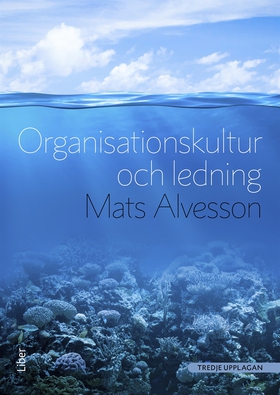 Organisationskultur och ledning (e-bok) av Mats