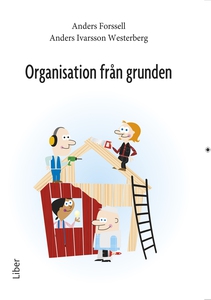Organisation från grunden (e-bok) av Anders For