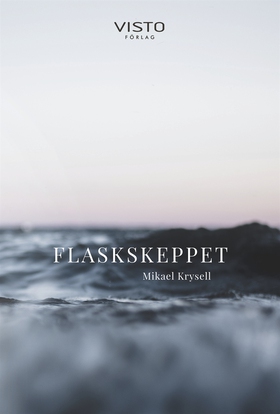 Flaskskeppet (e-bok) av Mikael Krysell