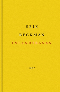 Inlandsbanan (e-bok) av Erik Beckman