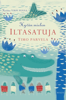 Hyvän mielen iltasatuja (e-bok) av Timo Parvela