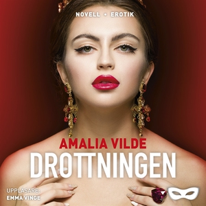 Drottningen (ljudbok) av Amalia Vilde