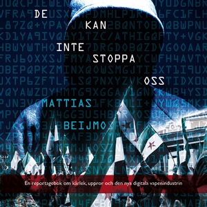 De kan inte stoppa oss (ljudbok) av Mattias Bei