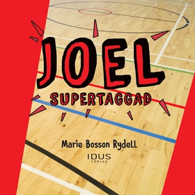 Joel – supertaggad (ljudbok) av Marie Bosson Ry