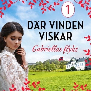 Gabriellas flykt: En släkthistoria (ljudbok) av