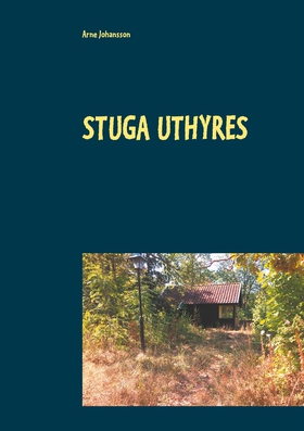 Stuga uthyres (e-bok) av Arne Johansson