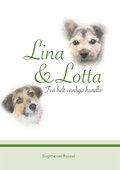 Lina och Lotta: Två helt vanliga hundliv