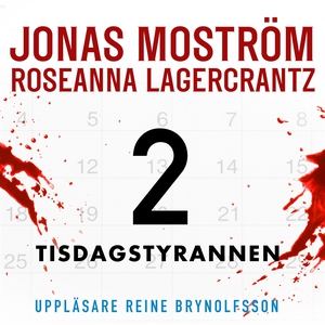 Tisdagstyrannen (ljudbok) av Jonas Moström, Ros