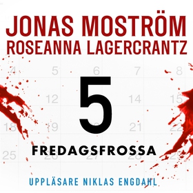 Fredagsfrossa (ljudbok) av Jonas Moström, Rosea