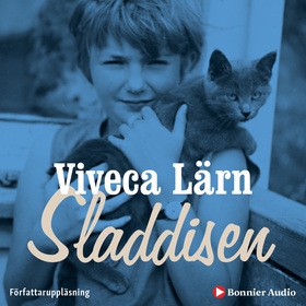 Sladdisen : en bok om min barndom (ljudbok) av