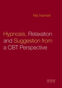 Hypnosis, relaxation and suggestion from a CBT