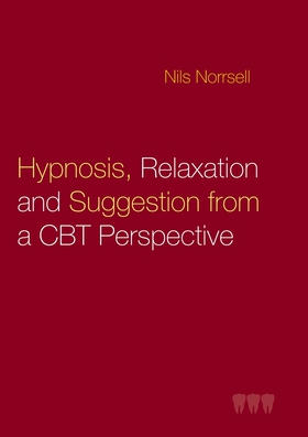Hypnosis, relaxation and suggestion from a CBT 