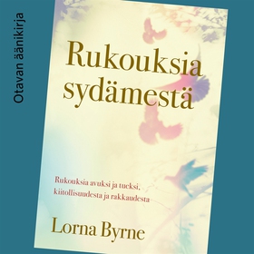 Rukouksia sydämestä (ljudbok) av Lorna Byrne