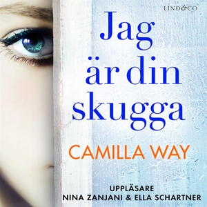 Jag är din skugga (ljudbok) av Camilla Way